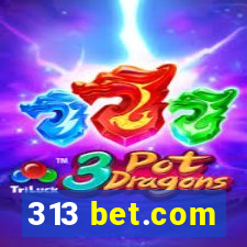 313 bet.com